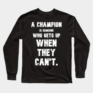 Champions Get Up Motivational Quote Jack Dempsey Gym Long Sleeve T-Shirt